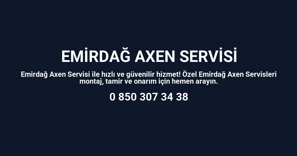 Emirdağ Axen Servisi